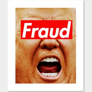 Trump Fraud Posters and Art